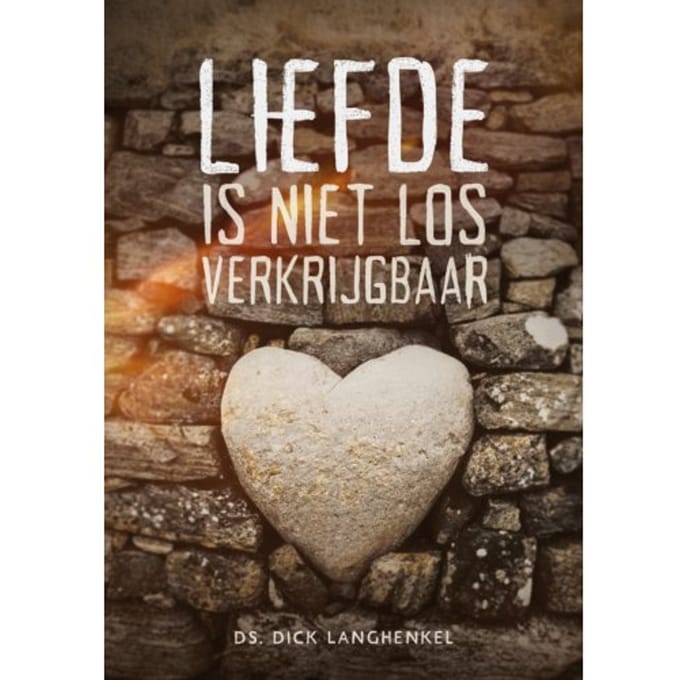 Liefde Is Niet Los Verkrijgbaar - Dick Langhenkel