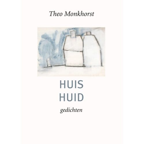 Huis Huid - Theo Monkhorst