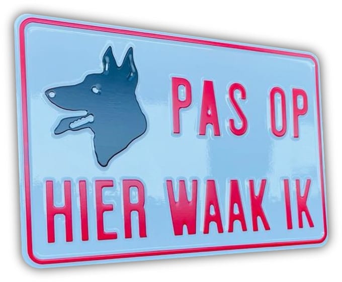 PAS OP Hier waak ik - Aluminium Geperst - Bord 30x20 cm
