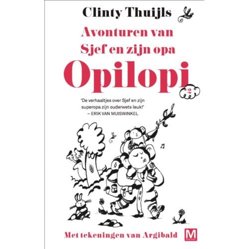 Avonturen Van Sjef En Zijn Opa - Opilopi - Clinty Thuijls