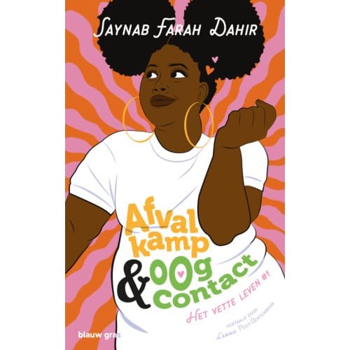 Afvalkamp & Oogcontact - Het Vette Leven - Saynab Farah Dahir