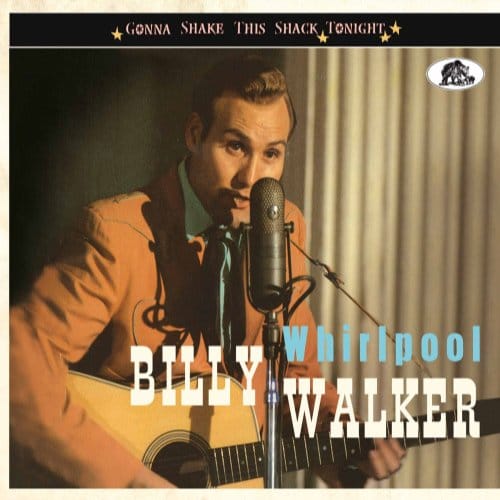 Whirlpool:Gonna Shake This Shack Tonight - Billy Walker