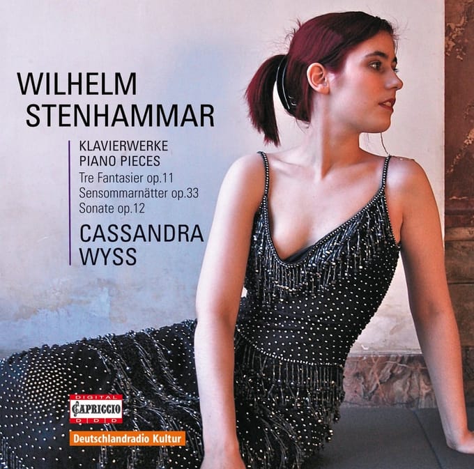 Cassandra Wyss - Stenhammar: Tre Fantasier Op.11 | Sensommarnätter Op.33 | Sonate Op.12 (CD)