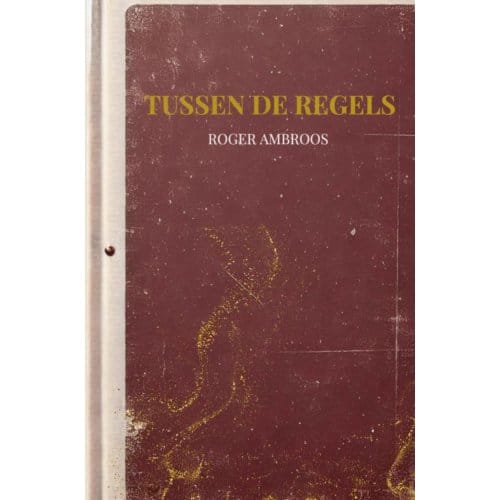 Tussen De Regels - Roger Ambroos
