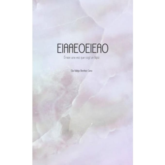 Eiaaeoeieao - Elia Vallejo Benítez-Cano