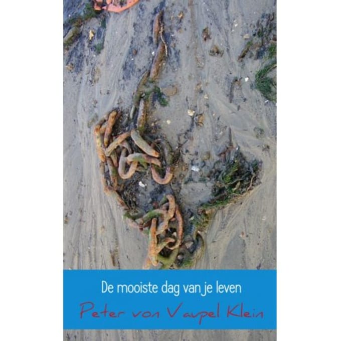 De Mooiste Dag Van Je Leven - Peter von Vaupel Klein