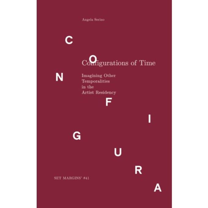 Configurations Of Time - Angela Serino