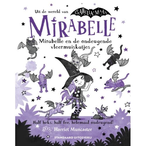 Mirabelle En De Ondeugende Vleermuiskatjes - Mirabelle - Harriet Muncaster