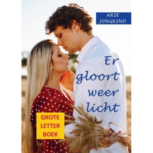 Er Gloort Weer Licht (Groteletterboek) - Arie Jongkind