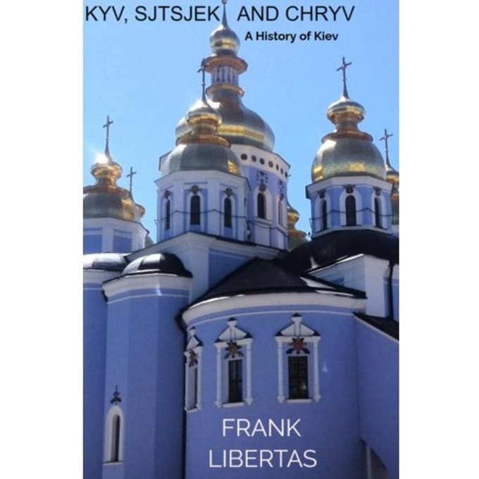 Kyv, Sjtsjek And Chryv - Frank Libertas