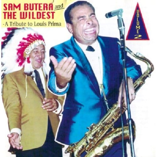 Sam Butera & The Wildest - A Tribute To Louis Prima Volume 2 (CD)