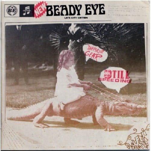 Different Gear Still Speeding - Beady Eye