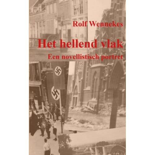 Het Hellend Vlak - Rolf Wennekes
