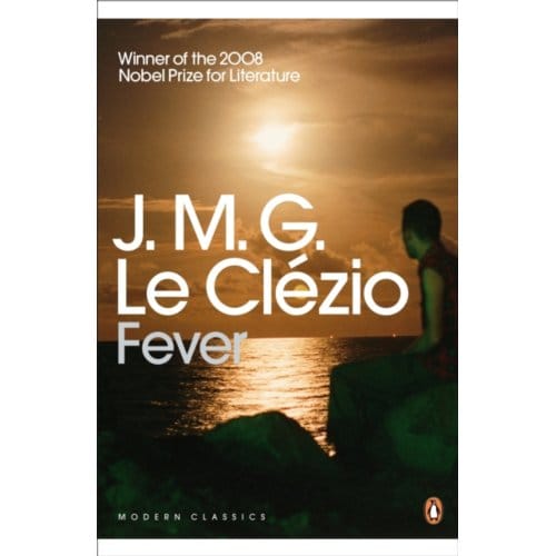 Fever - Penguin Modern Classics - J.M.G. Le Clezio