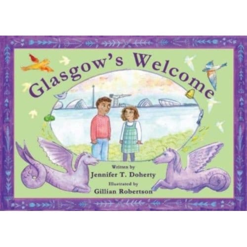 Glasgow's Welcome - Jennifer T. Doherty