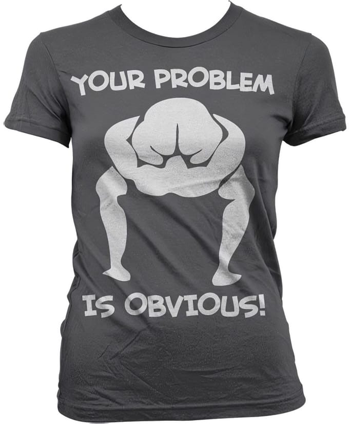Hybris Your Problem Is Obvious Girly T-shirt voor dames, donkergrijs