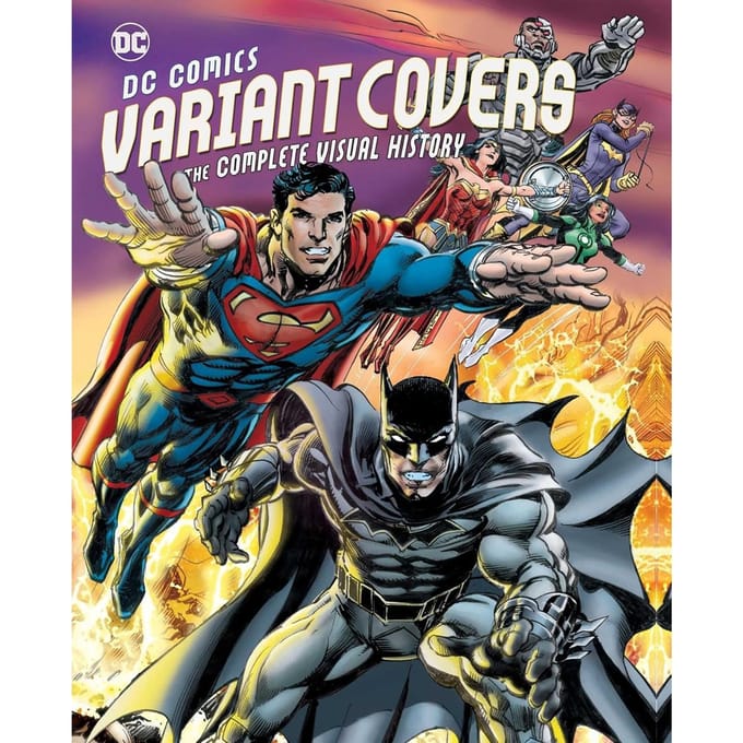 DC Comics: Variant Covers - The Complete Visual History - Daniel Wallace