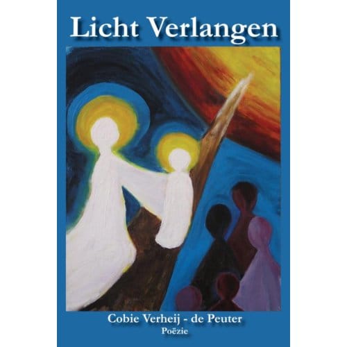 Licht Verlangen - Cobie Verheij-de Peuter