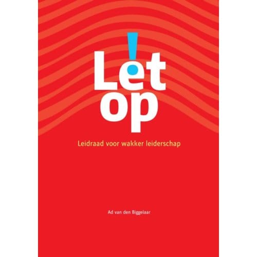 Let Op! - Ad van den Biggelaar