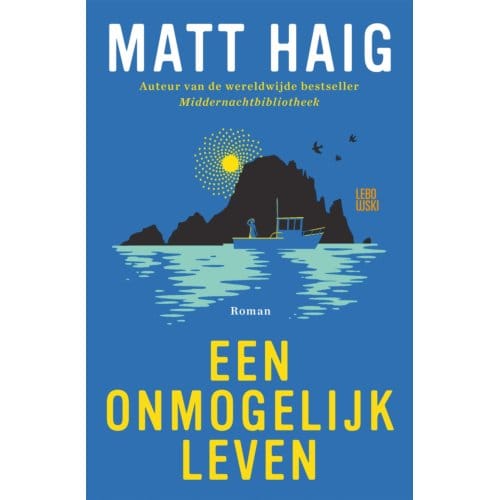 Een Onmogelijk Leven - Matt Haig