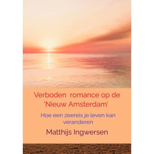Verboden Romance Op De 'Nieuw Amsterdam' - Matthijs Ingwersen