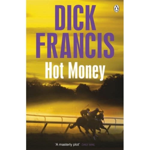 Hot Money - Francis Thriller - Dick Francis
