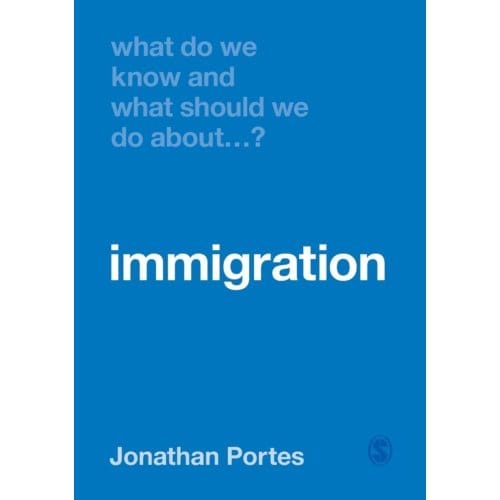 What Do We Know And What Should We Do About Immigration? - Portes