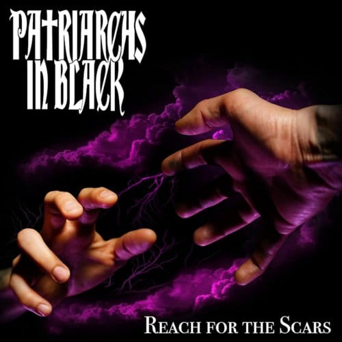 Patriarchs In Black - Reach For The Scars (CD)