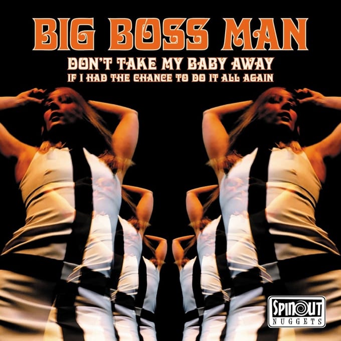 Big Boss Man - Don't Take My Baby Away (7" Single)