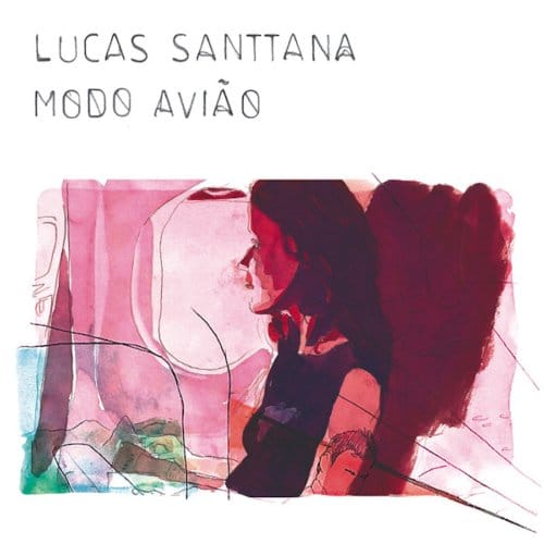 Modo Aviao - Lucas Santtana