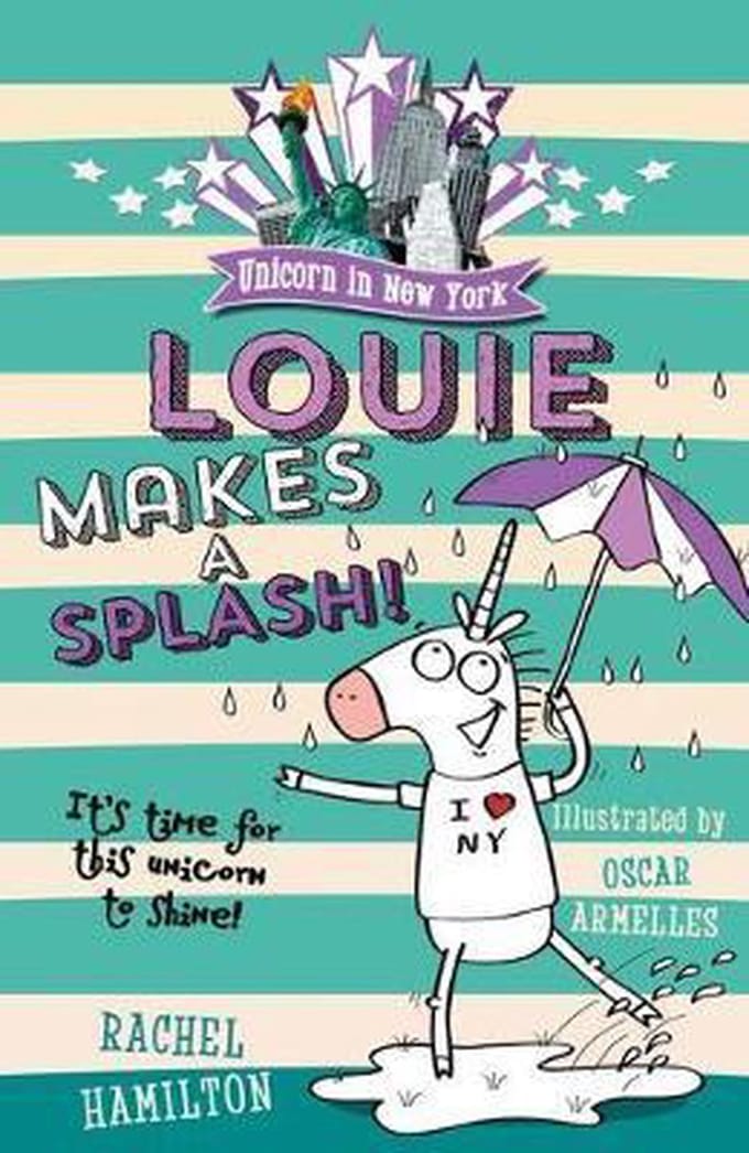 Unicorn In New York: Louie Makes A Splash - Rachel Hamilton