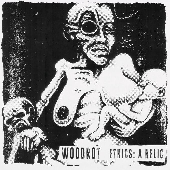 Woodrot - Ethics: A Relic (LP)