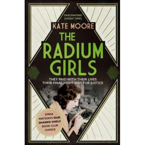 The Radium Girls - Kate Moore