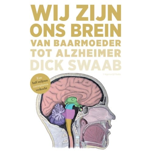 Wij Zijn Ons Brein - Dick Swaab