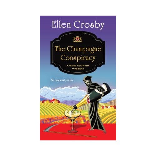 The Champagne Conspiracy - Ellen Crosby