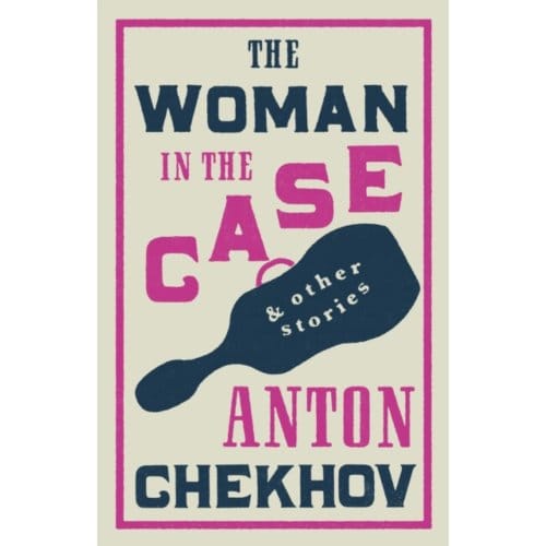 The Woman In The Case - Anton Chekhov