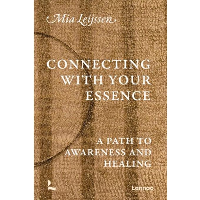 Connecting With Your Essence - Mia Leijssen