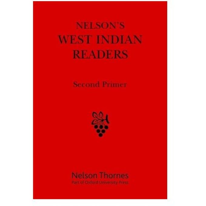Nelson's West Indian Readers Second Primer - J. O. Cutteridge
