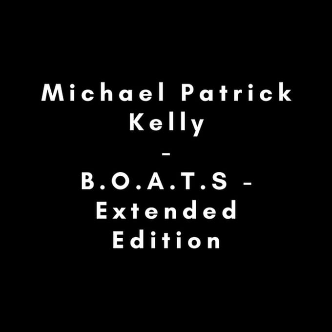 B.O.A.T.S - Michael Patrick Kelly