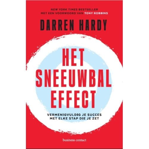 Het Sneeuwbaleffect - Darren Hardy