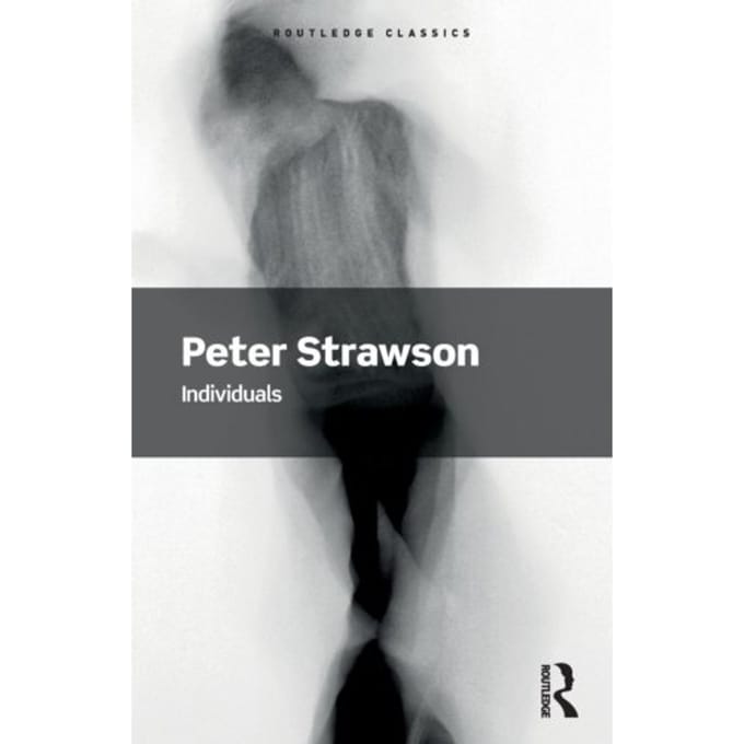 Individuals - Routledge Classics - Peter Strawson