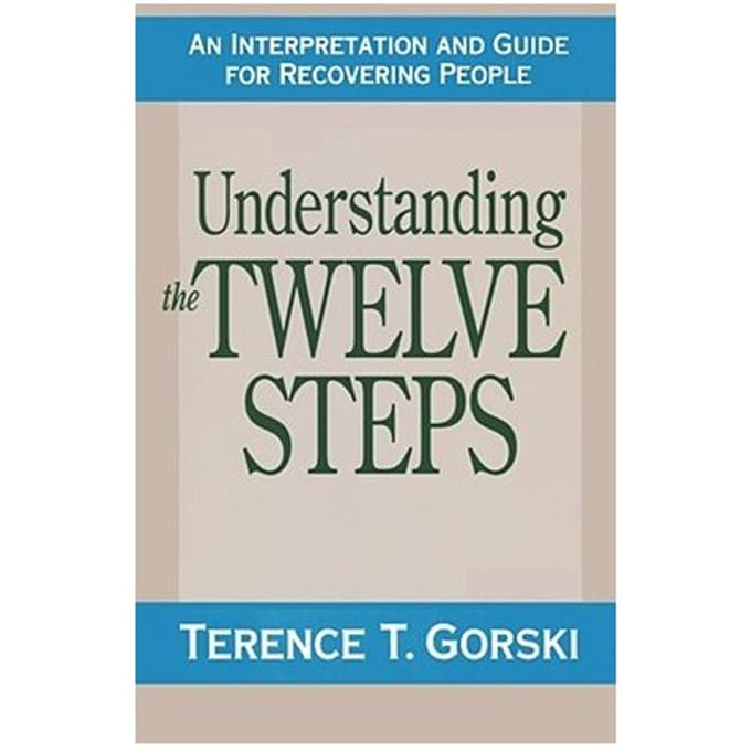 Understanding The 12 Steps Fir - Terence T. Gorski