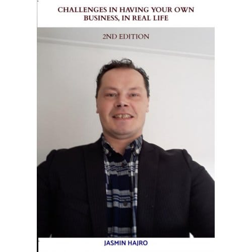 Challenges In Having Your Own Business, In Real Life - Jasmin Hajro