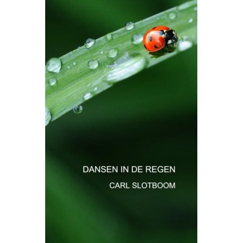 Dansen In De Regen - Carl Slotboom
