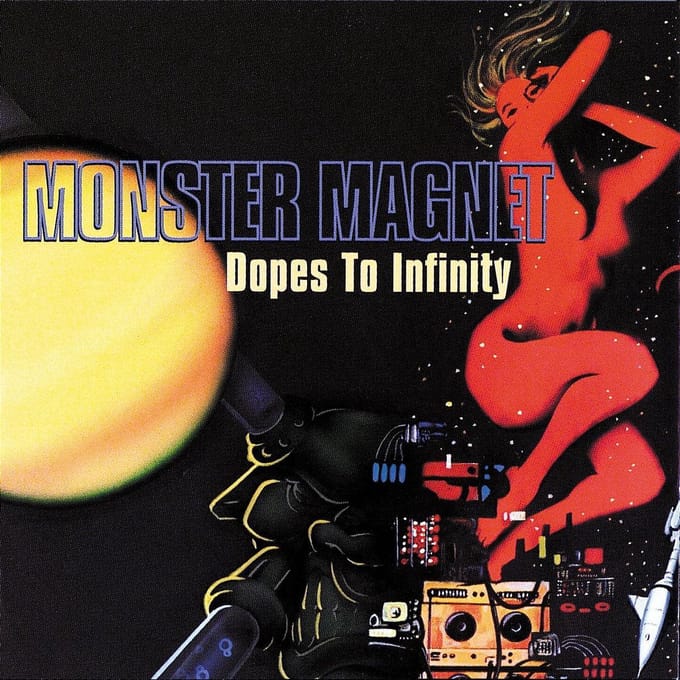 Dopes To Infinity - Monster Magnet