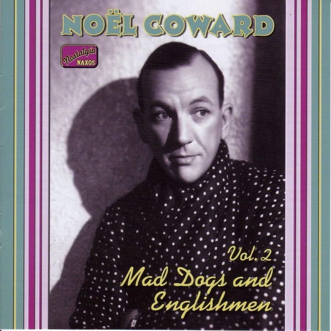 Noel Coward - Mad Dogs And Englishmen Volume 2 (CD)
