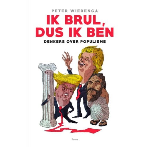 Ik Brul, Dus Ik Ben - Peter Wierenga