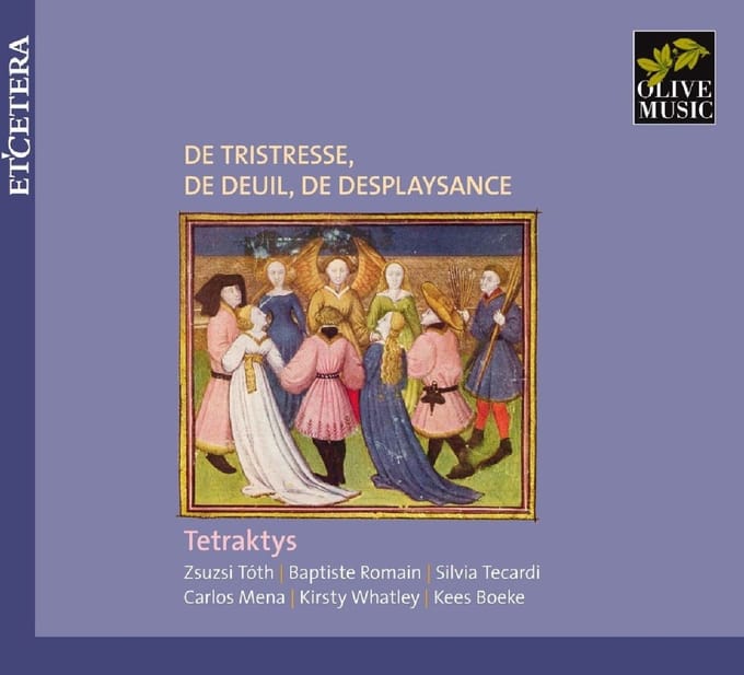 Tetraktys - De Tristresse, De Deuil, De Desplaysance (CD)