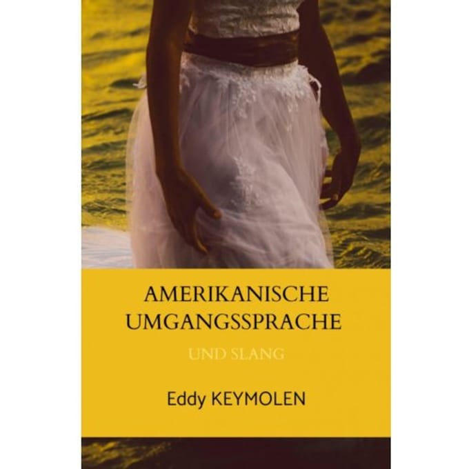 Amerikanische Umgangssprache - Eddy KEYMOLEN