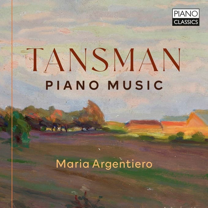 Maria Argentiero - Tansman: Piano Music (CD)